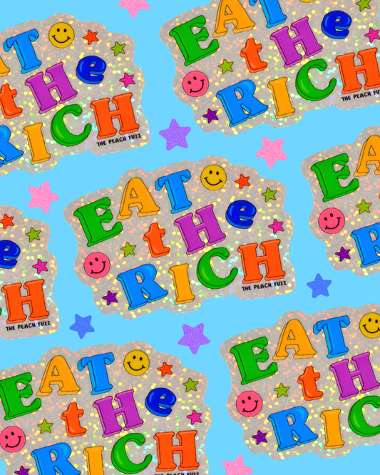 Eat The Rich Glitter Sticker