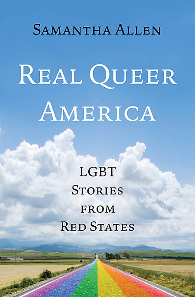 Real Queer America: LGBT Stories from Red States cover image