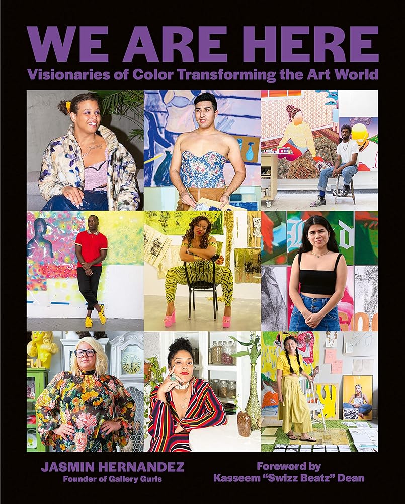 We Are Here: Visionaries of Color Transforming the Art World cover image
