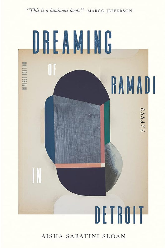 Dreaming of Ramadi in Detroit: Essays cover image